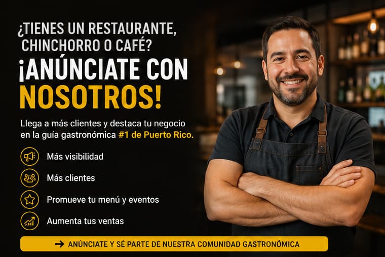 Anúnciate y aumenta la visibilidad de tu restaurante en Puerto Rico